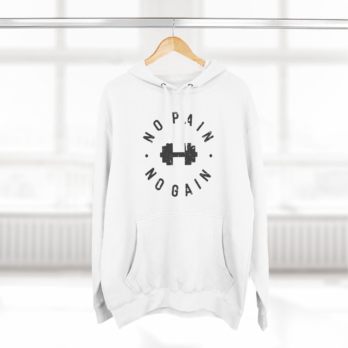 No Pain No Gain Hoodie - Three-Panel Fleece