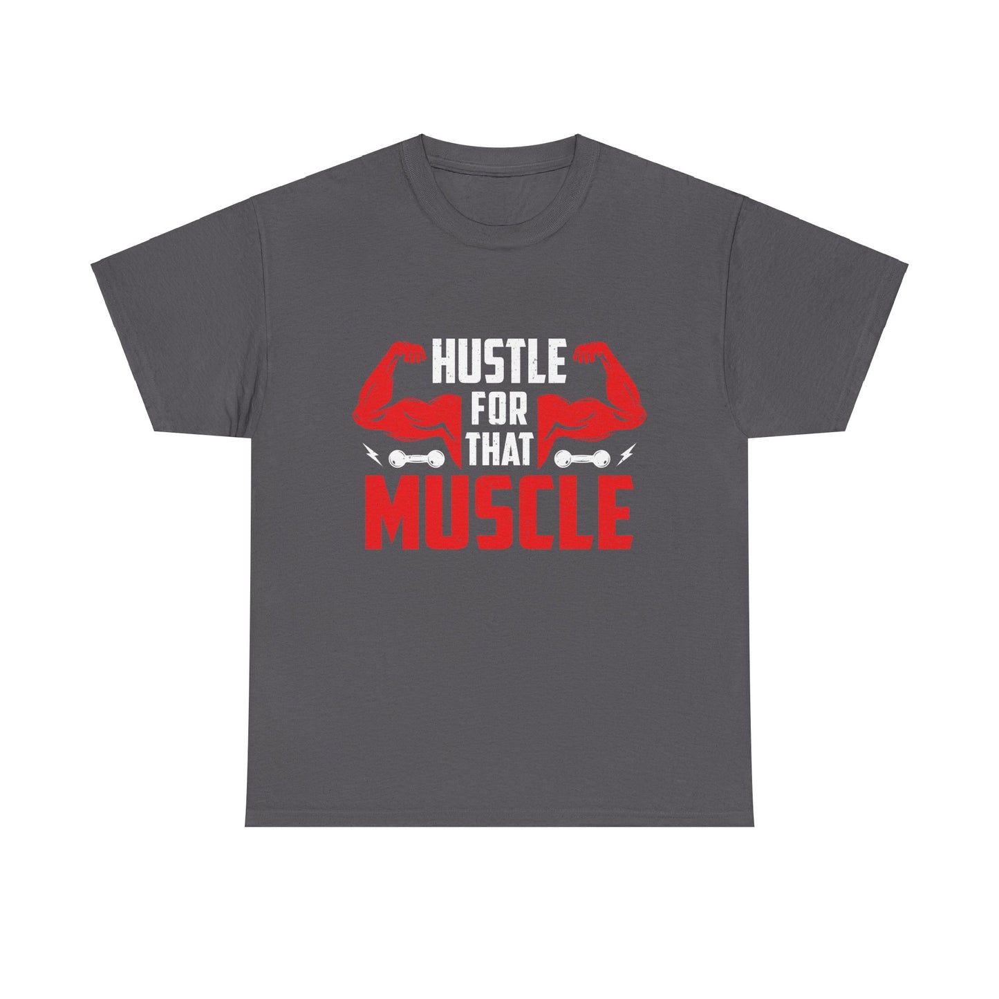 HUSTLE FOR THAT MUSCLE Unisex Heavy Cotton Tee - Perfect for Gym Fans