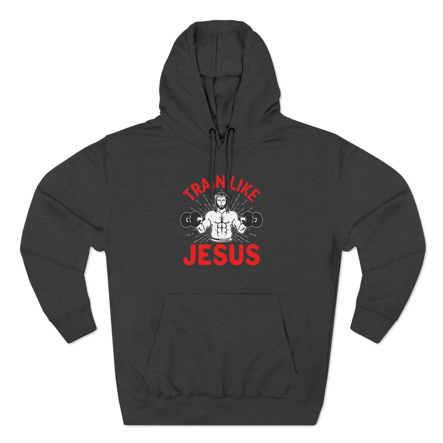 Train Like Jesus Hoodie - Three-Panel Fleece