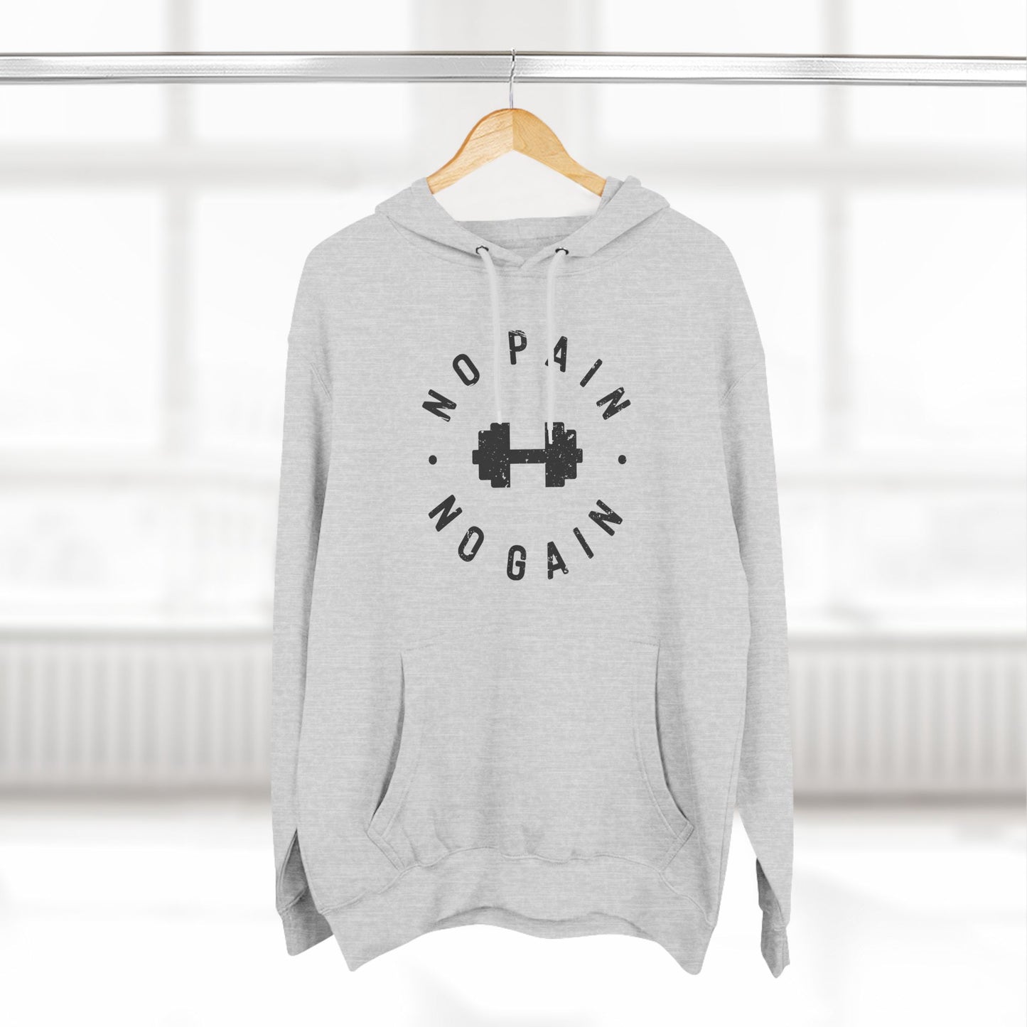 No Pain No Gain Hoodie - Three-Panel Fleece