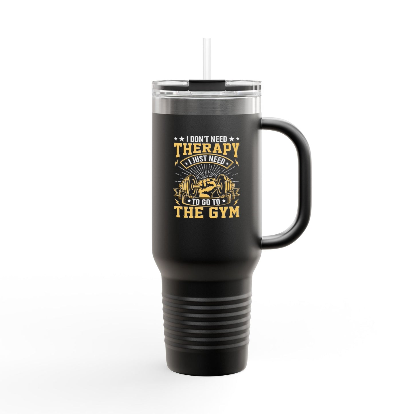 I Don't Need Therapy, I Just Need to Go to the Gym Insulated Travel Mug - 40oz