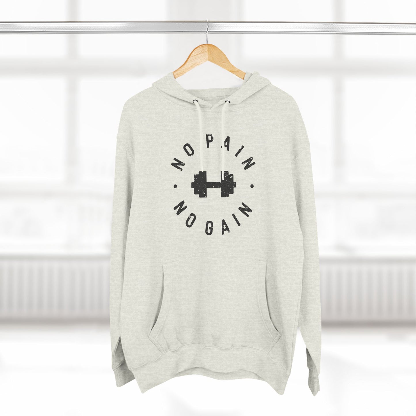 No Pain No Gain Hoodie - Three-Panel Fleece