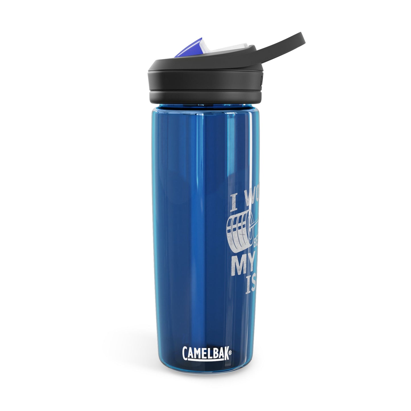 "Workout Because My Wife Is Hot" - CamelBak Eddy® 20oz/25oz