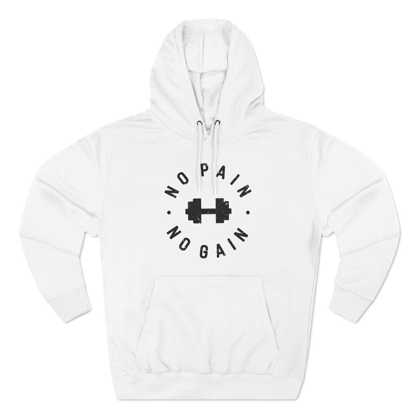 No Pain No Gain Hoodie - Three-Panel Fleece