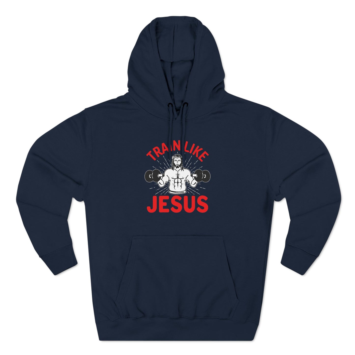 Train Like Jesus Hoodie - Three-Panel Fleece