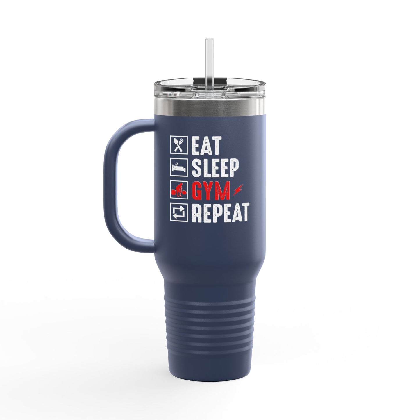 Eat Sleep Gym Repeat Insulated Travel Mug - 40oz