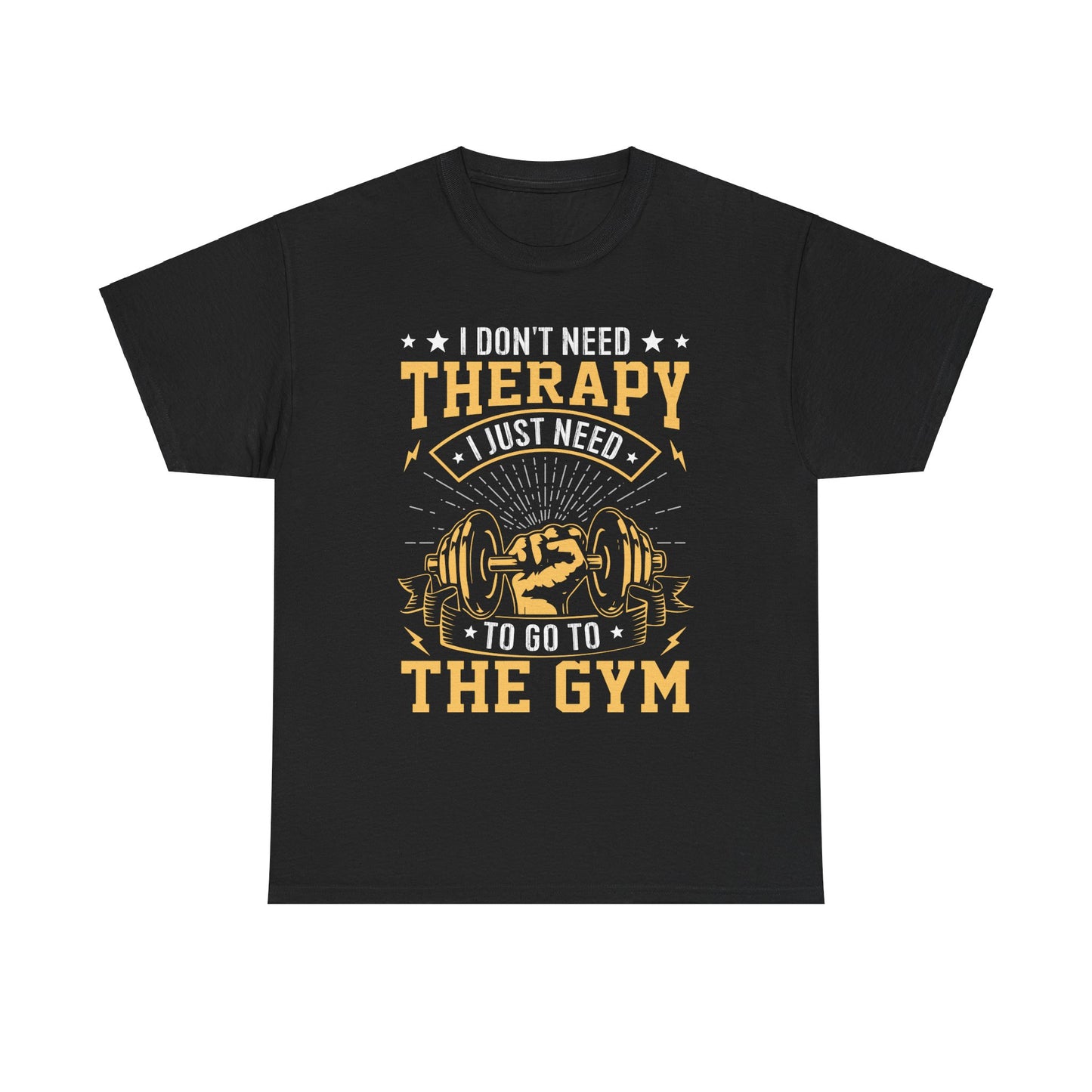 I Don't Need Unisex Heavy Cotton Tee - Perfect for Gym Fans