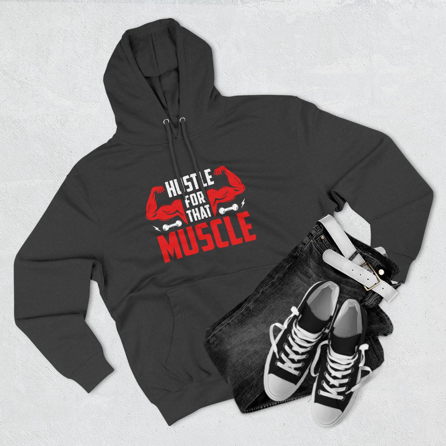 Hustle For That Muscle Hoodie - Three-Panel Fleece